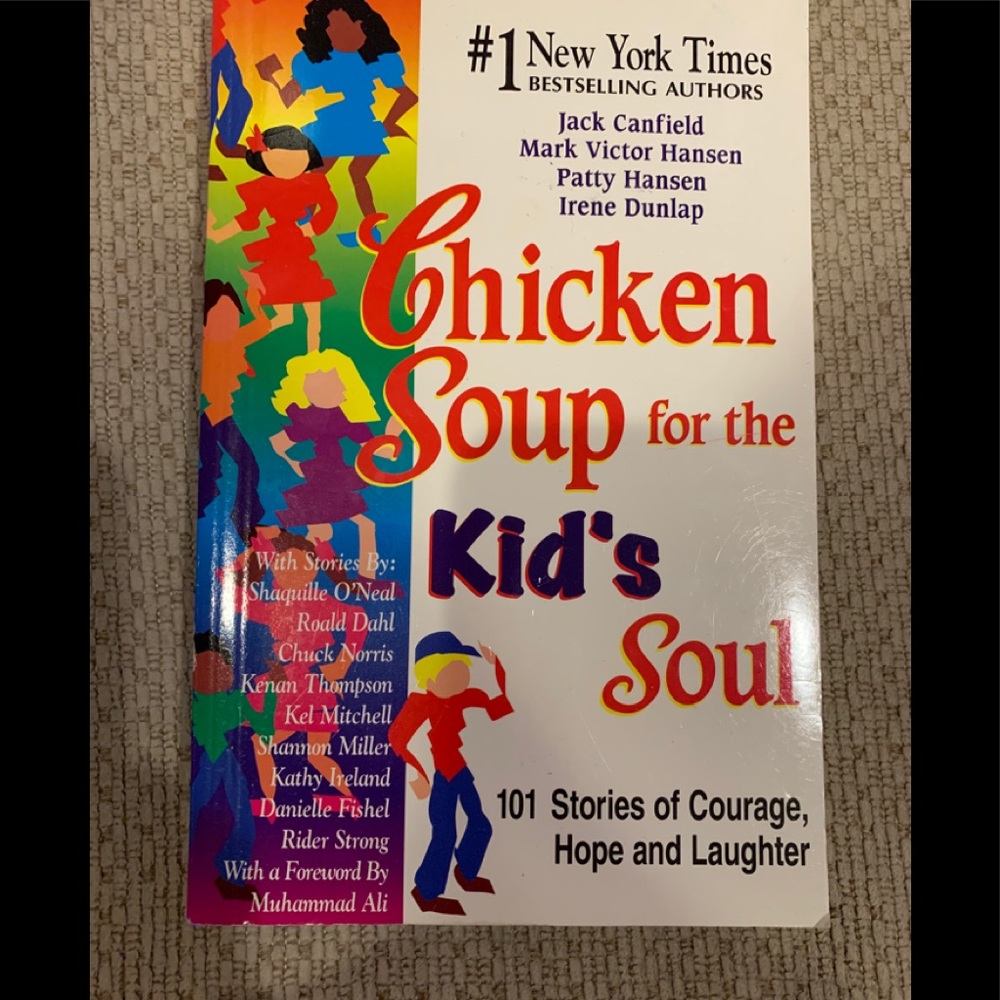 Chicken soup for the kid’s soul. Never read